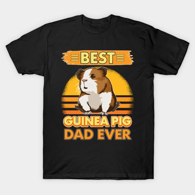 Best Guinea Pig Dad Ever T-Shirt by TheTeeBee